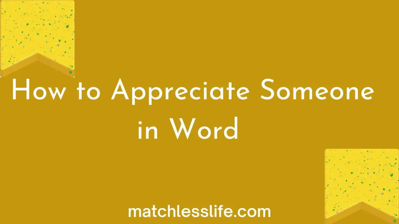 How To Appreciate Someone In Words
