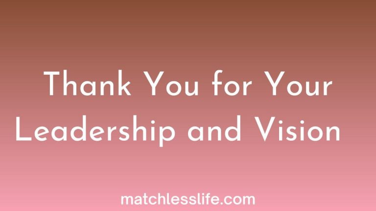 100 Thank You For Your Leadership And Vision Messages and Quotes