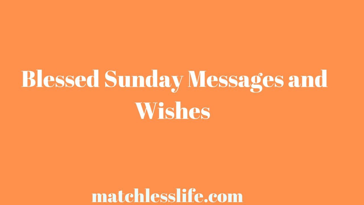 Blessed Sunday Messages