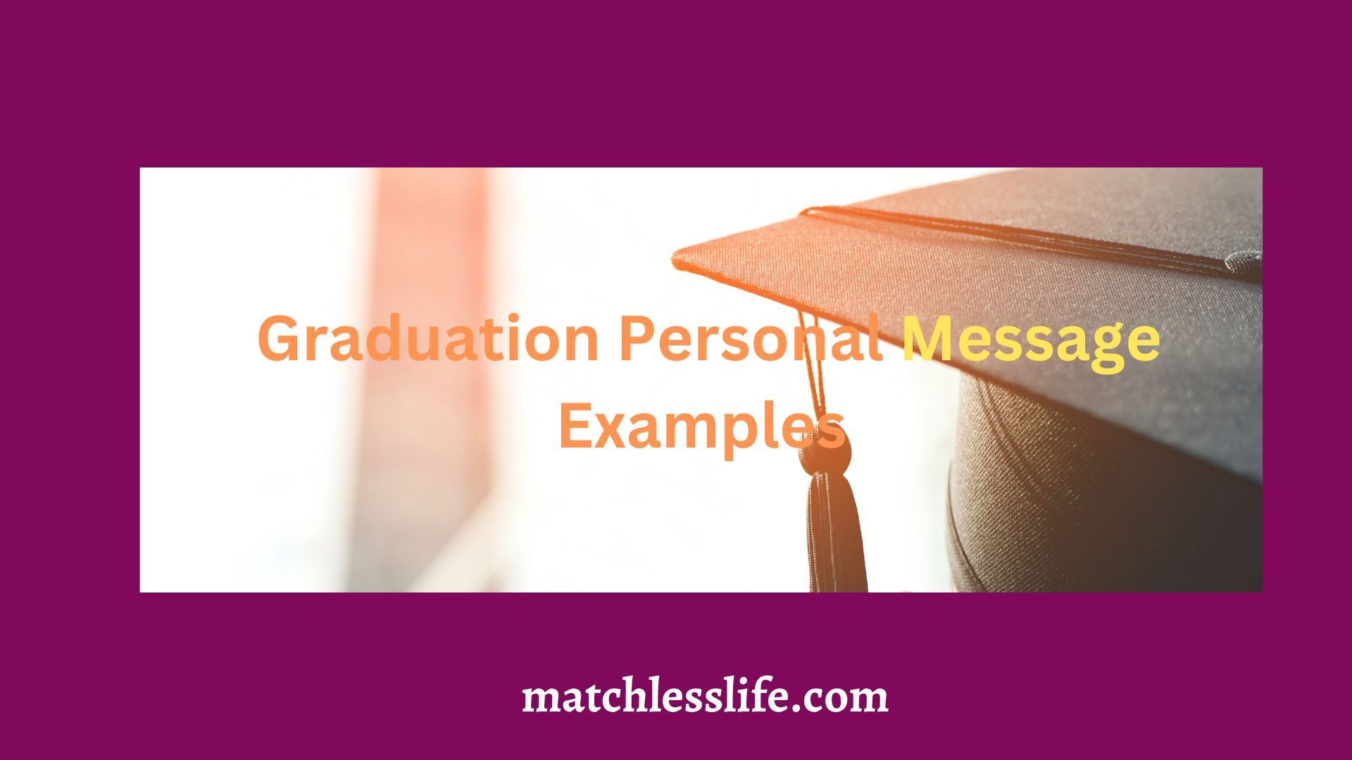 Graduation Personal Message Examples