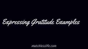 Expressing Gratitude Examples