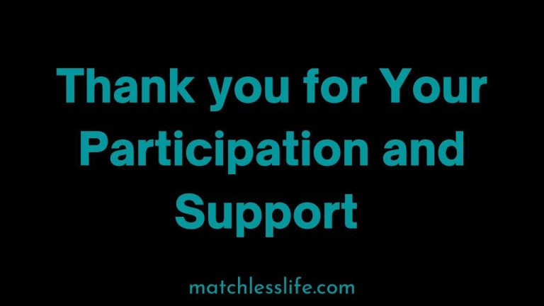 55 Appreciation Messages to Say Thank You For Your Participation And Support
