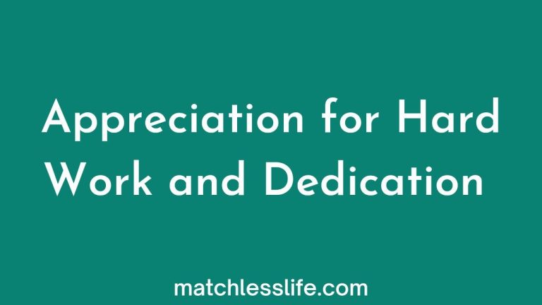 52 Appreciation For Hard Work And Dedication Quotes and Letters
