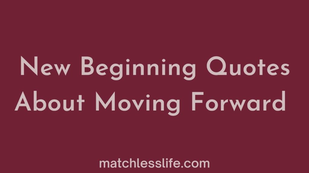 New Beginning Quote About Move Forward