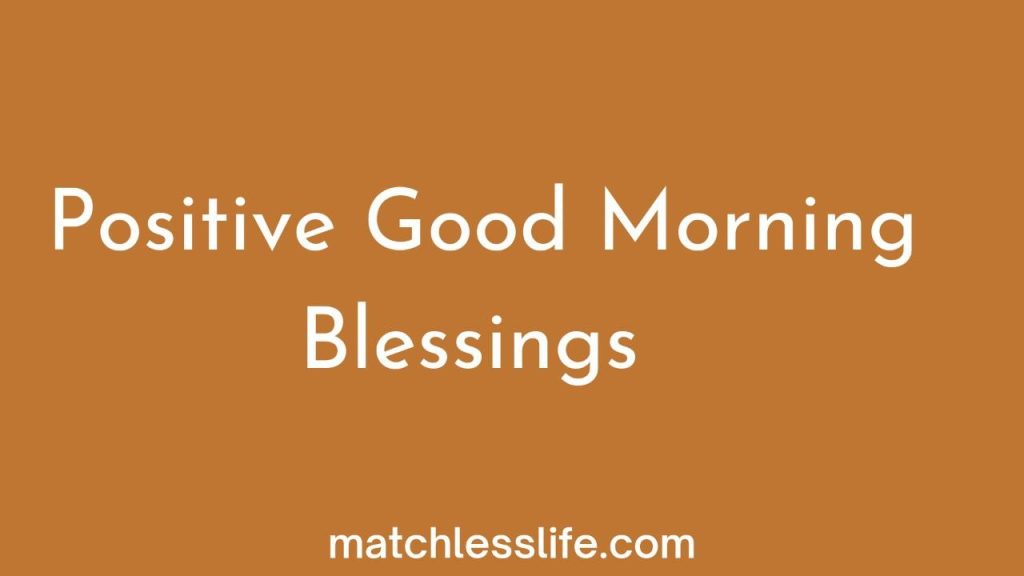 115-positive-good-morning-blessings-and-prayers-for-him-her-friends