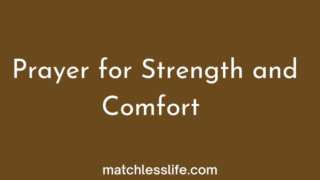 Prayer For Strength And Comfort