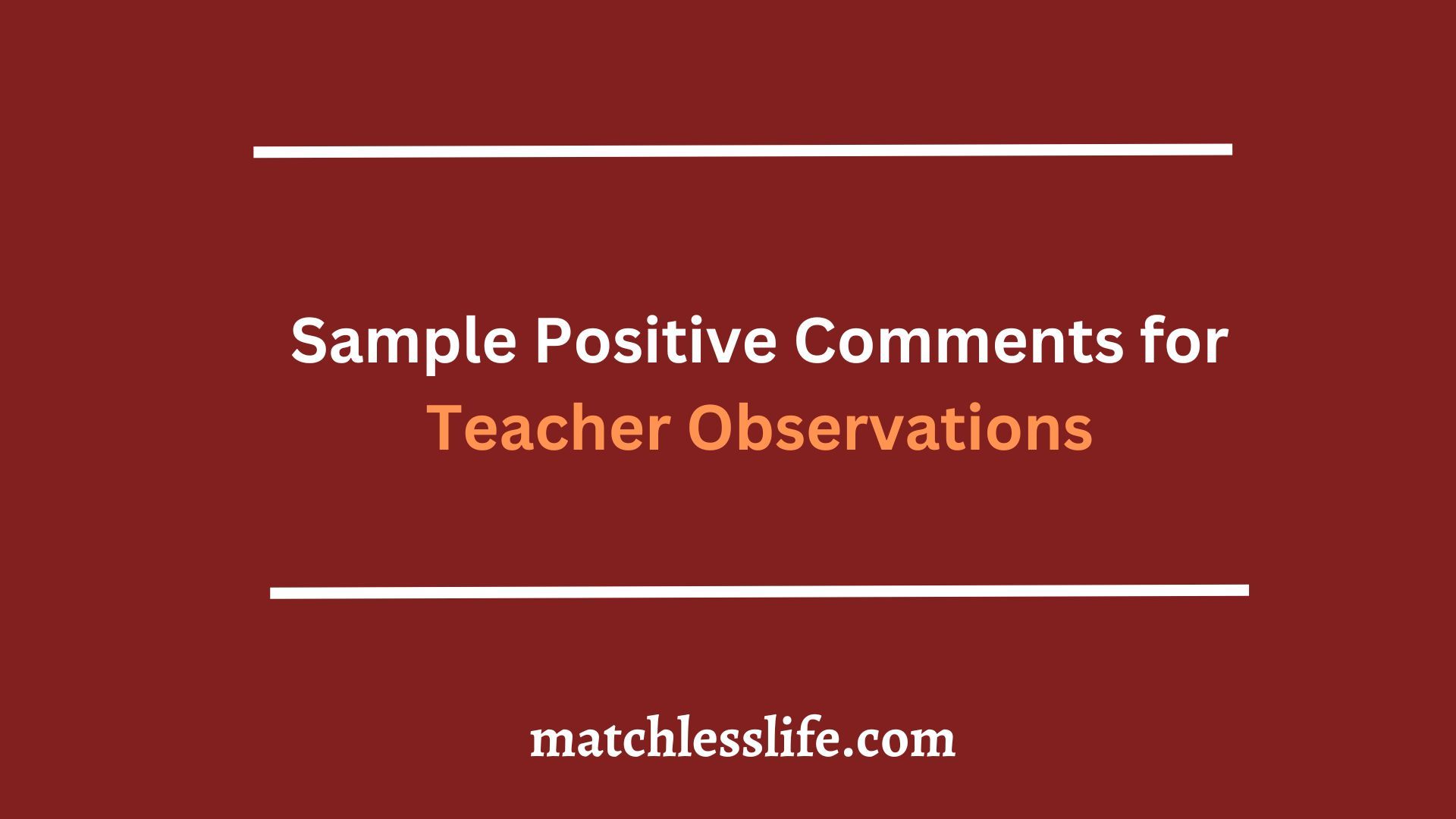 Sample Positive Comments for Teacher Observations
