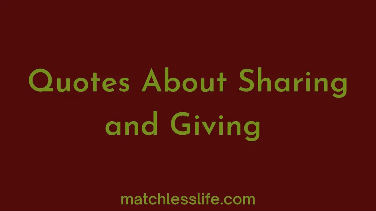 Quotes About Sharing And Giving
