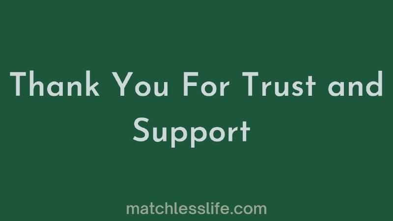 Thank You For Your Trust And Support