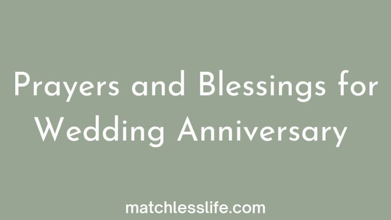 60 Wishes, Prayers and Blessing For Wedding Anniversary with Thanksgiving