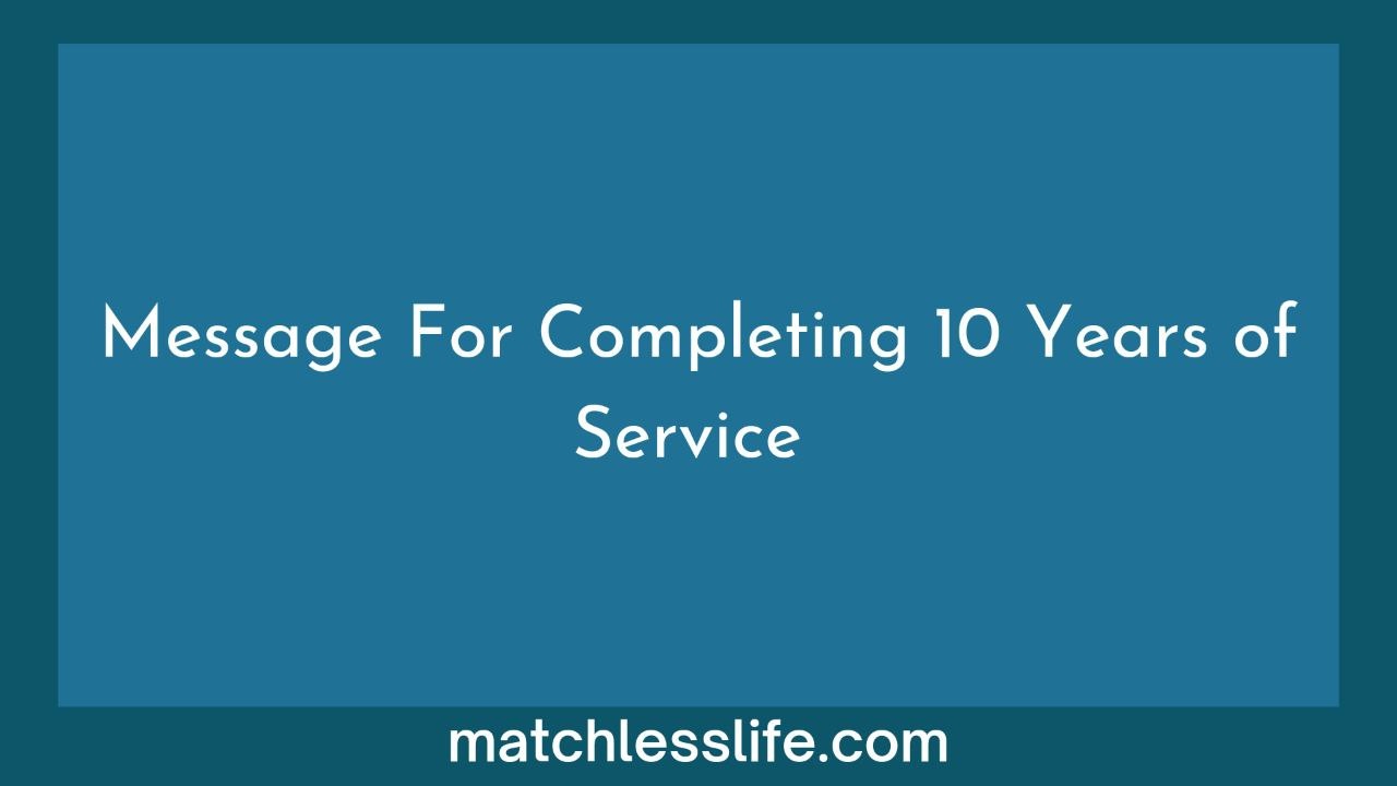 70-simple-message-for-completing-10-years-of-service-at-work