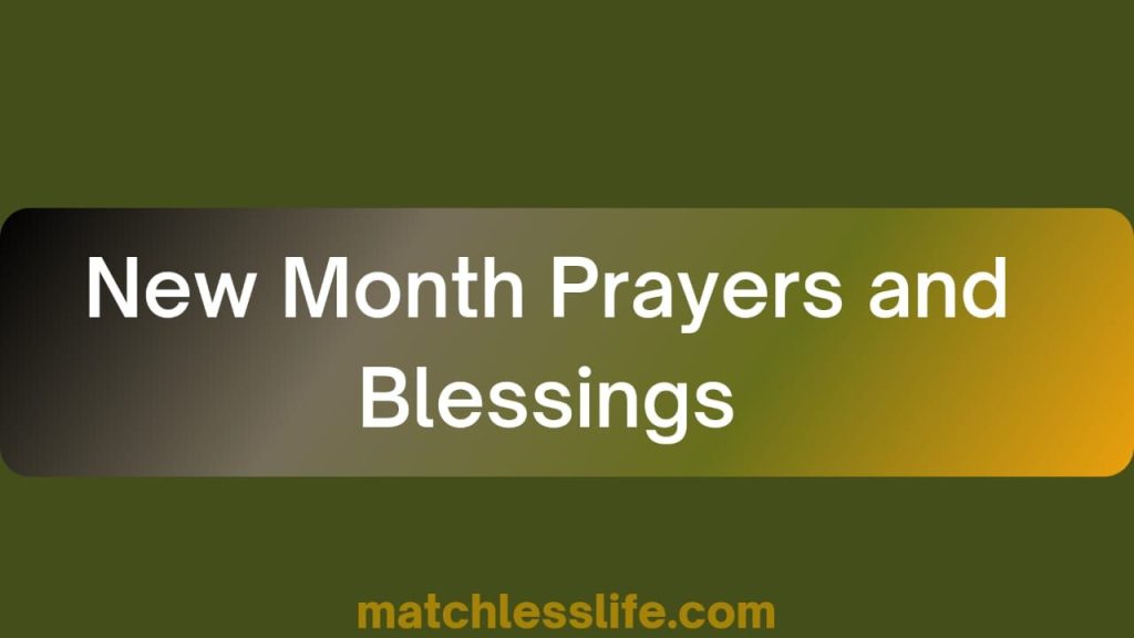 New Month Prayers And Blessings For Family And Friends