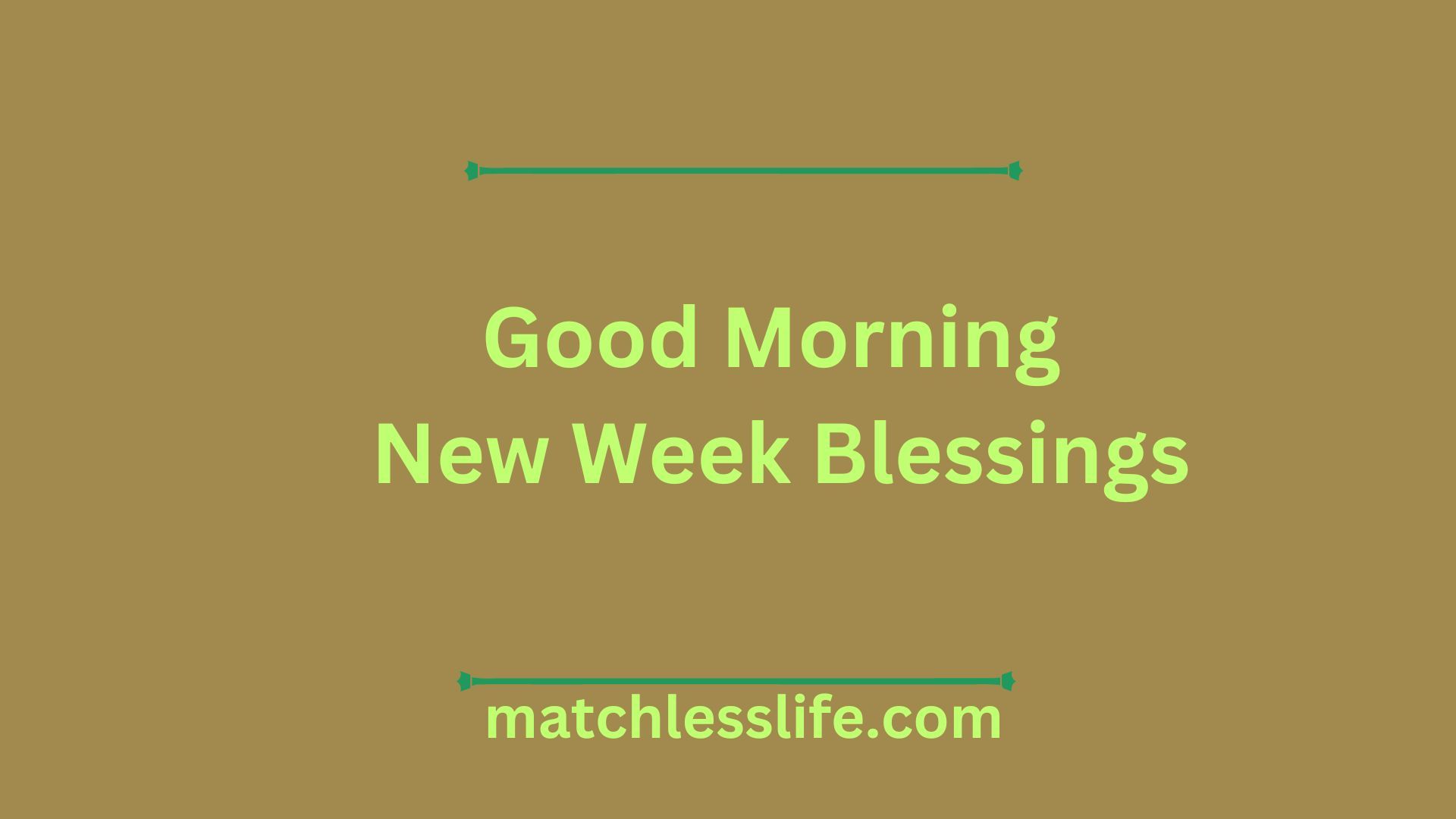 Good Morning New Week Blessings