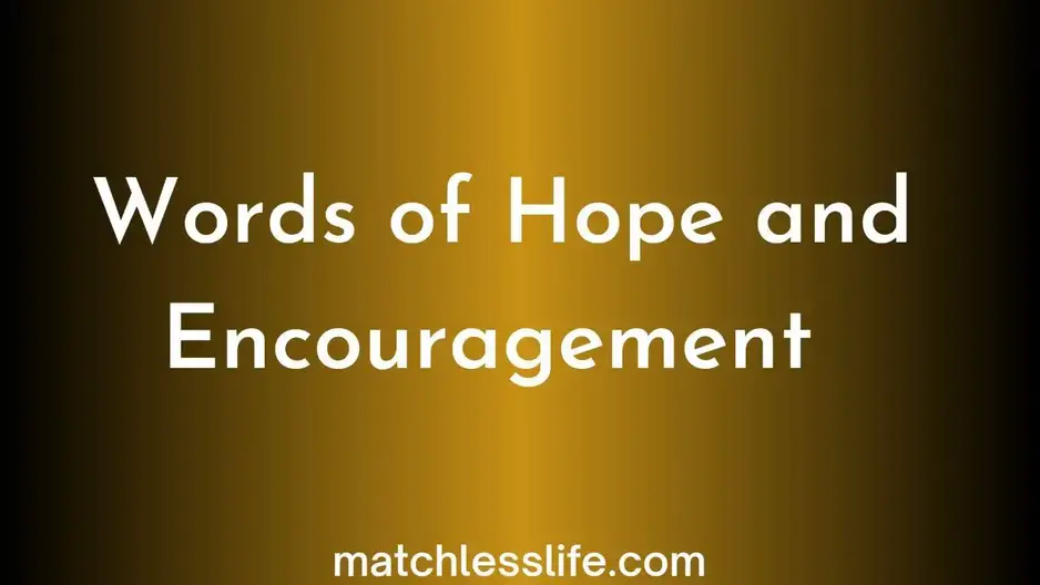 words of hope and encouragement