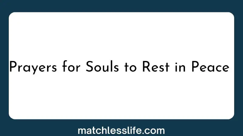 Prayer For Soul to Rest In Peace