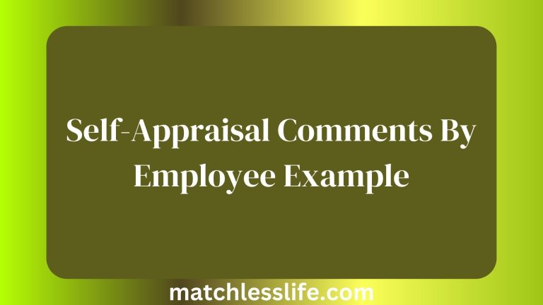 90 Assessment and Self-Appraisal Comments By Employee Example