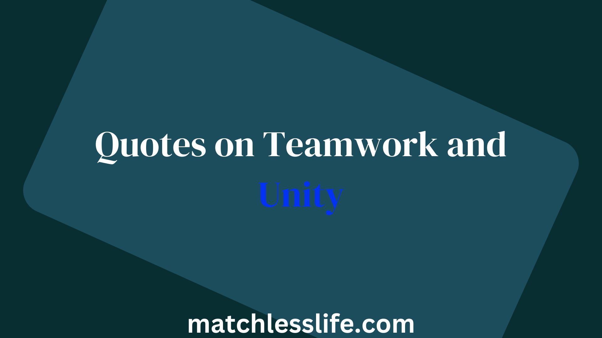 Quotes on Teamwork and Unity