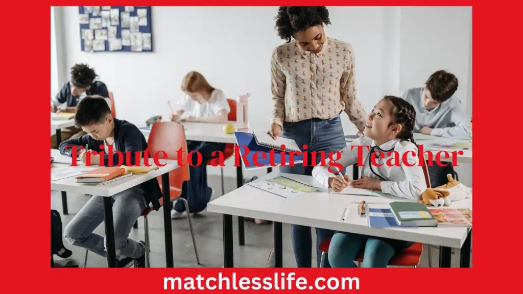 Emotional Quotes and Tribute to a Retiring Teacher by Students