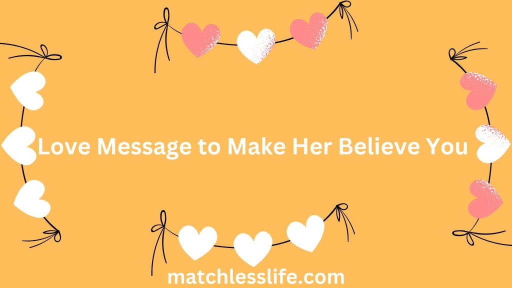 love message trust and believe