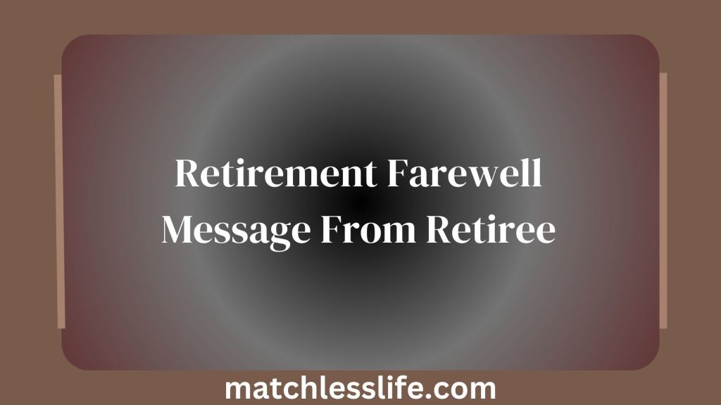 farewell message to colleagues upon retirement