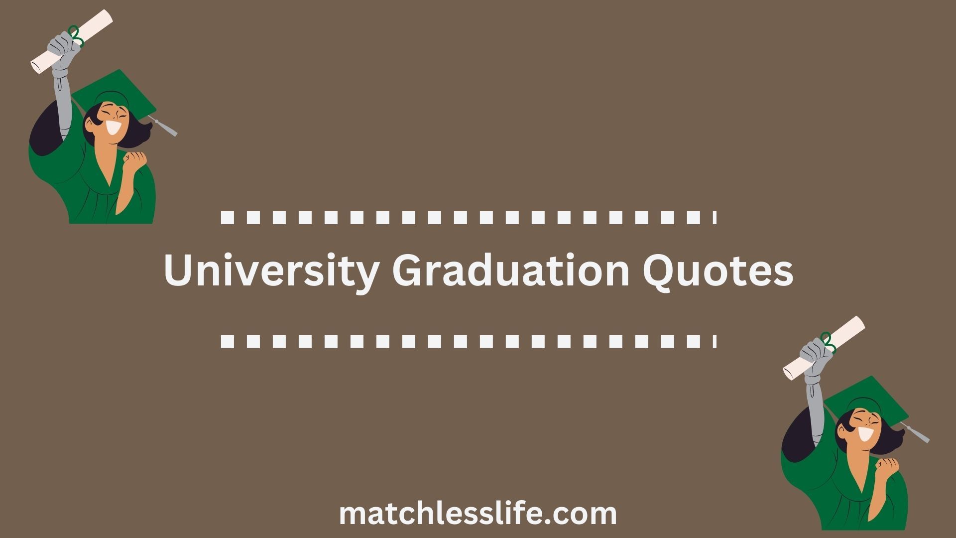 University Graduation Quotes