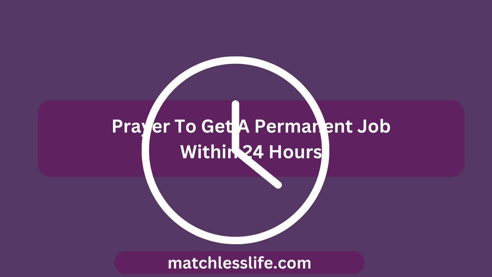 Prayer To Get A Permanent Job Within 24 Hours