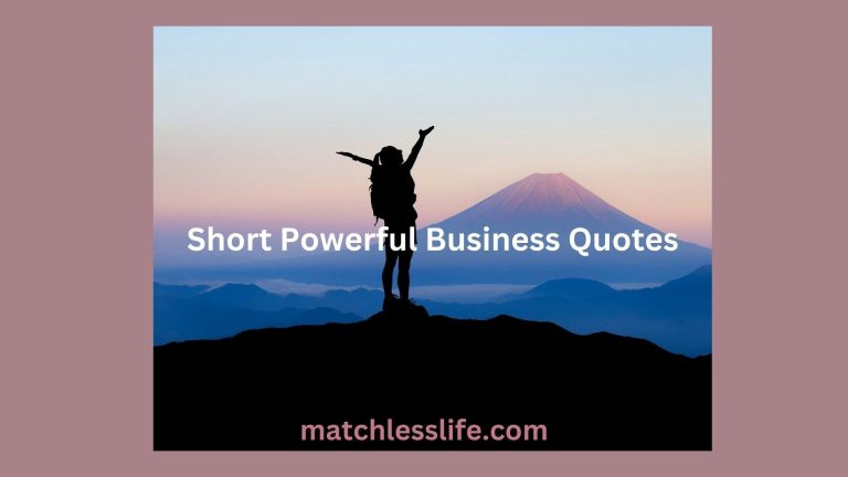 60 Inspirational and Short Powerful Business Quotes for Business Owners