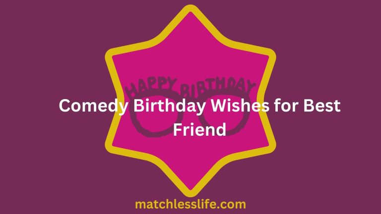 60 Funny and Comedy Birthday Wishes for Best Friend