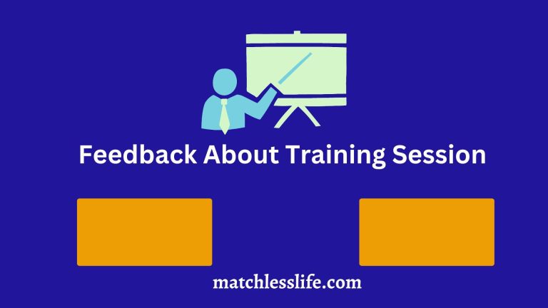 60 Sample Feedback About Training Session Or Program