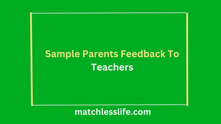 70 Sample Good Parents Feedback To Teachers at School