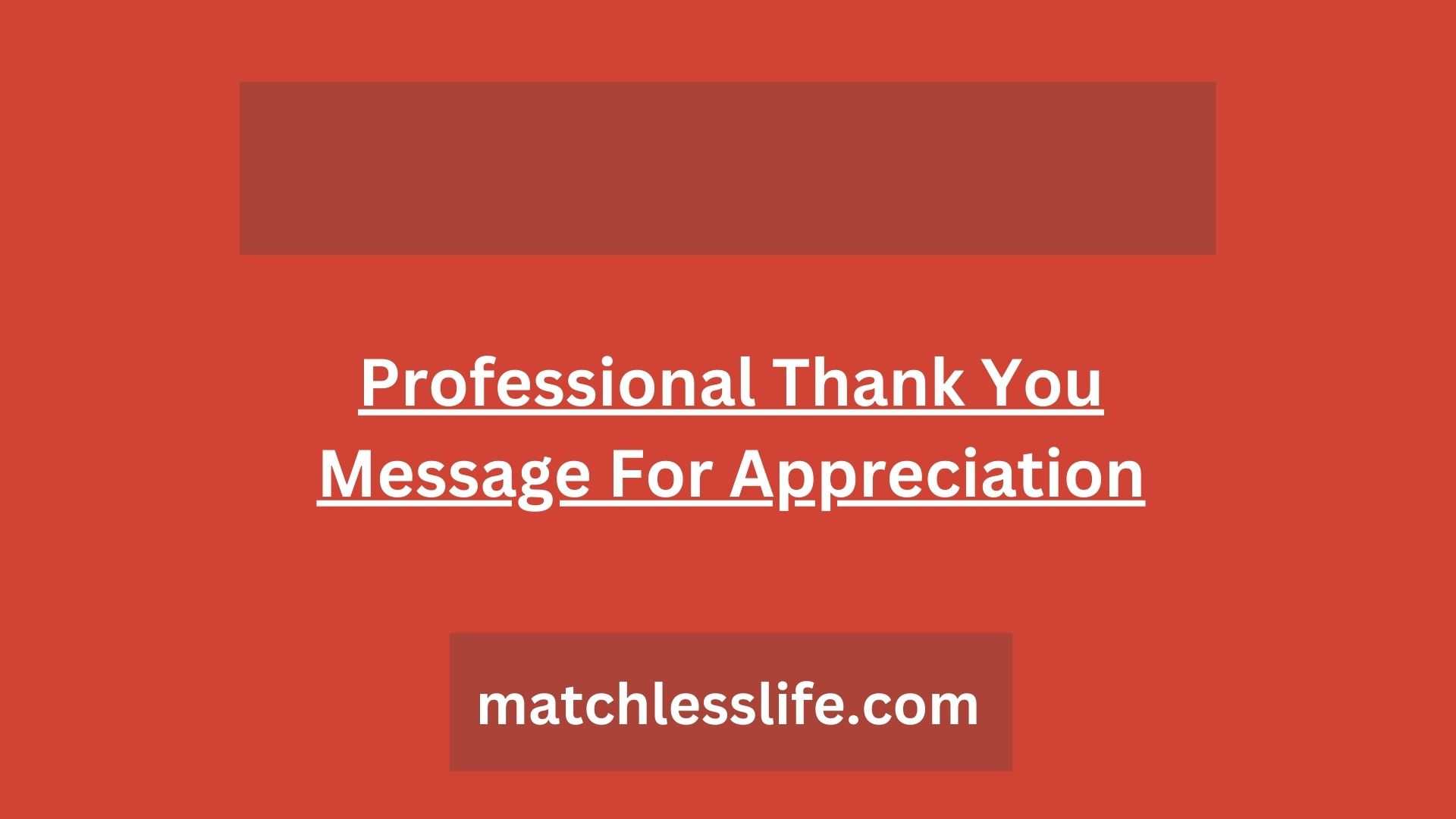 Professional Thank You Message For Appreciation