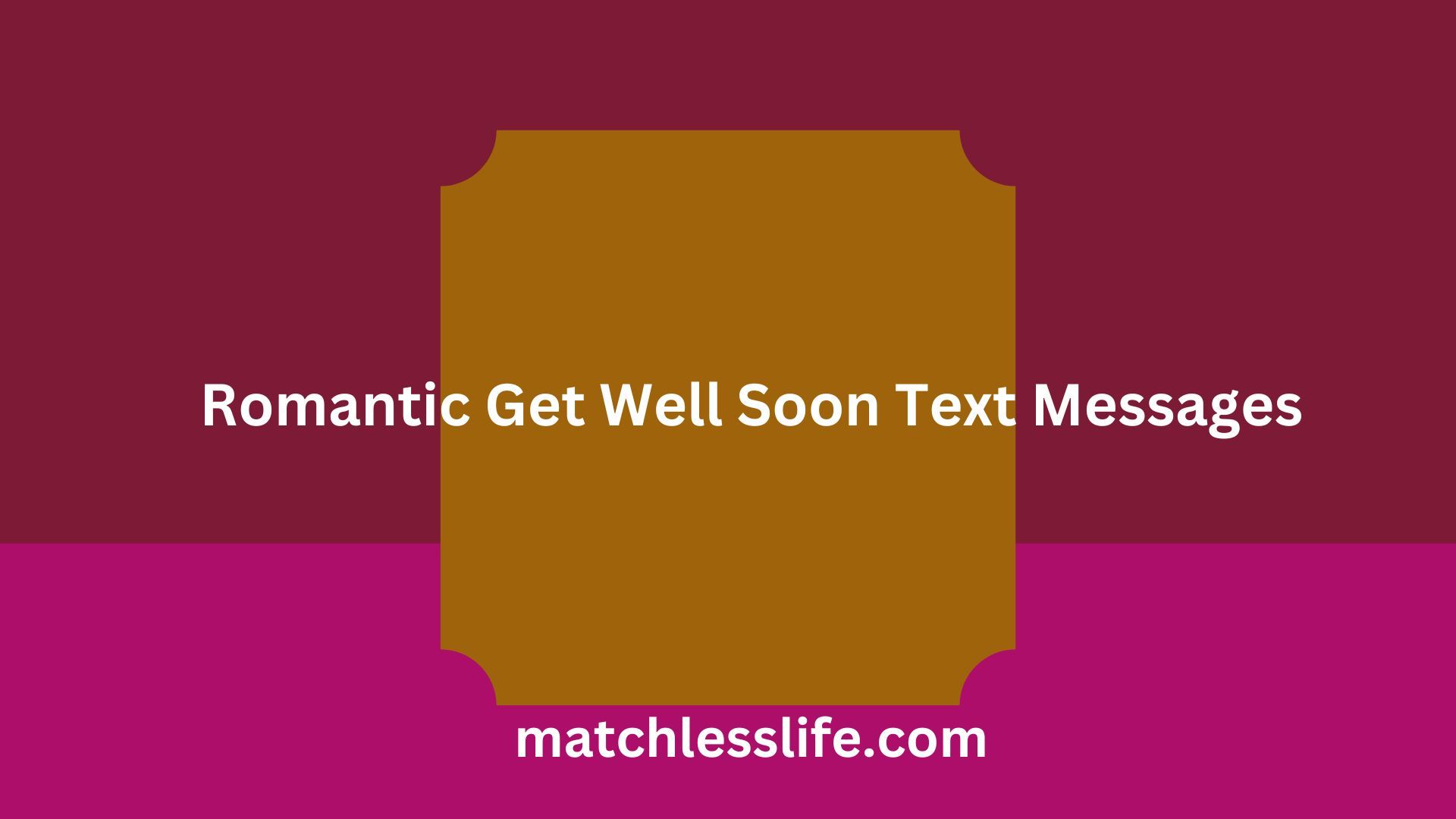 Romantic Get Well Soon Text Messages