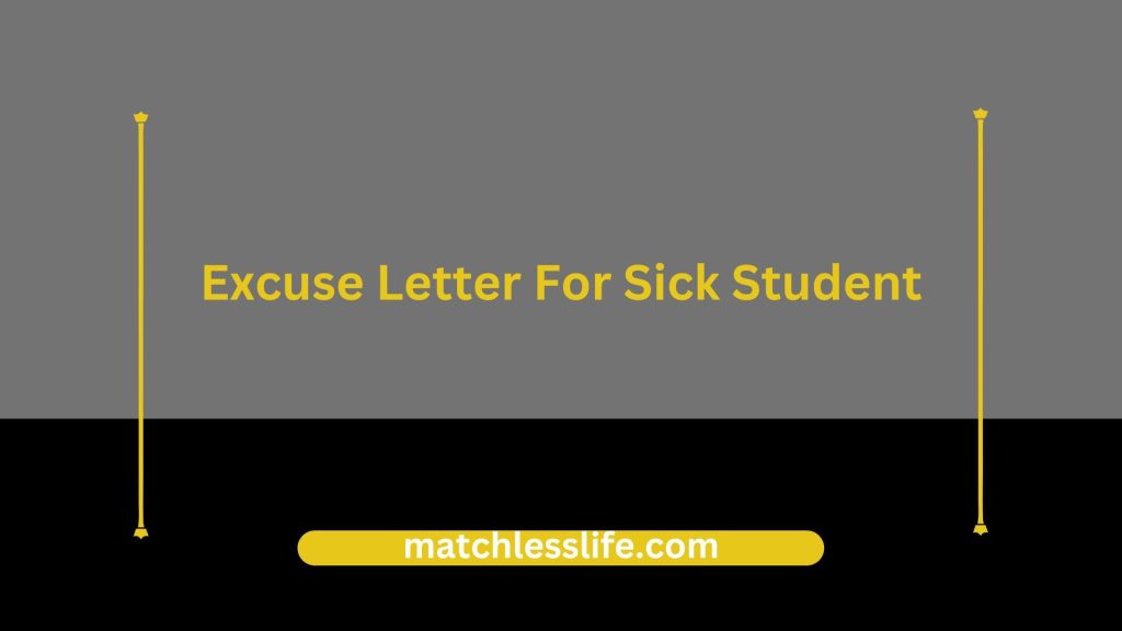 20 Excuse Letter For Sick Student for Being Absent in School Due to ...