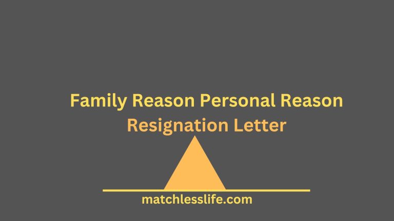 26 Family Reason Personal Reason Resignation Letters Effective Immediately