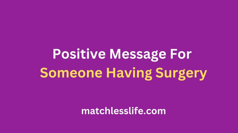 70 Spiritual Quotes and Positive Message For Someone Having Surgery