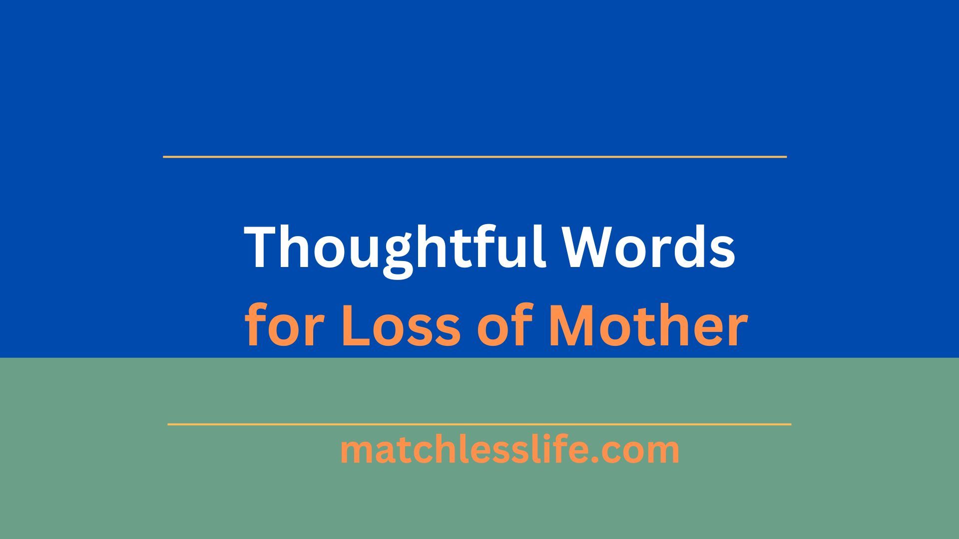 thoughtful words for loss of mother