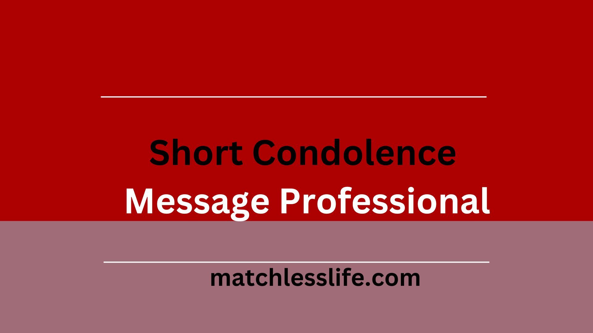 Short Condolence Message Professional