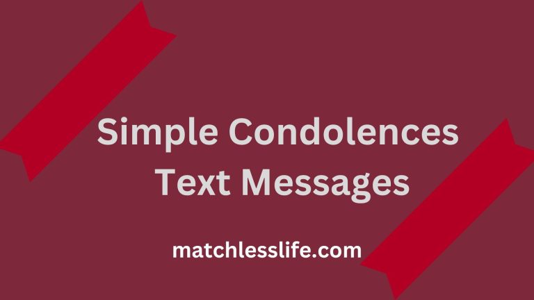 60 Simple Condolences Text Messages and Quotes to the Bereaved Family