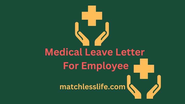 40 Sample Medical Leave Letter For Employees at the Office