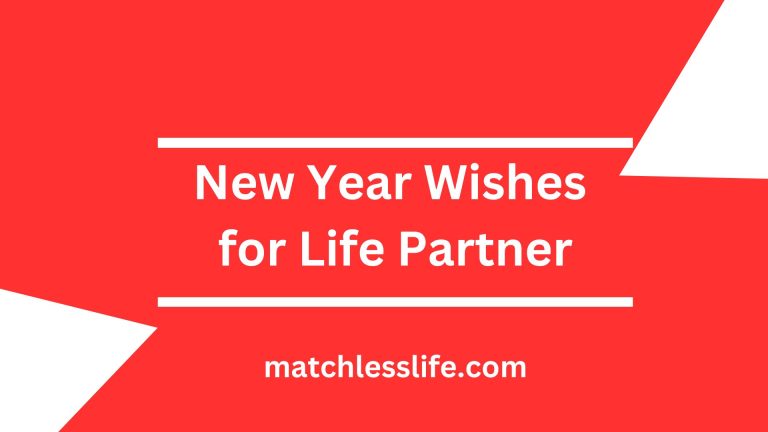 70 Heart Touching New Year Wishes For A Life Partner and Lovers