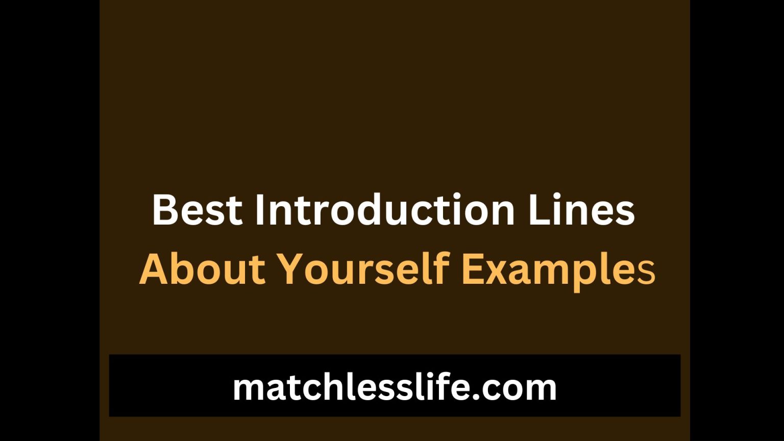 25 creative and best introduction lines about yourself examples