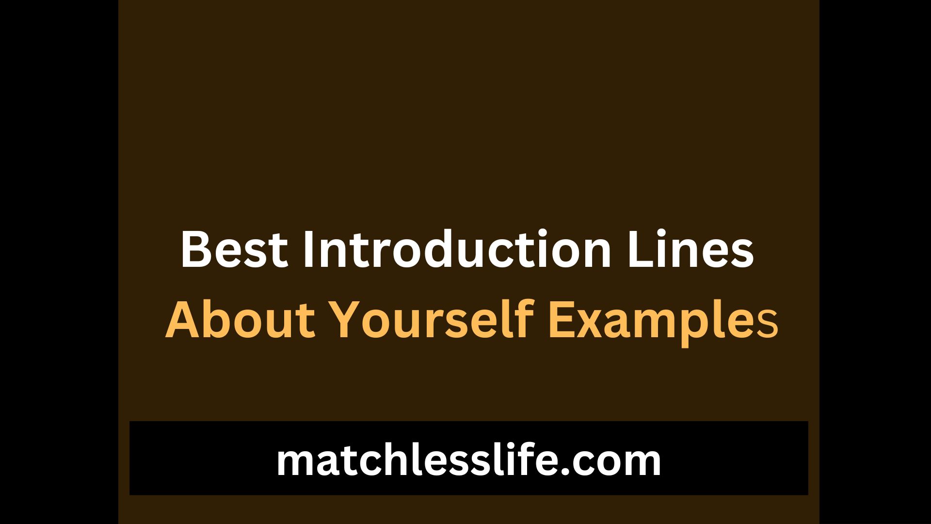 Best Introduction Lines About Yourself Example