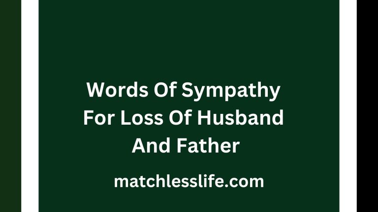 47 Religious Words Of Sympathy For Loss Of Husband And Father