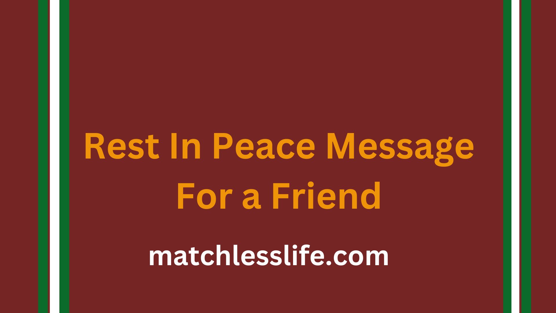 Rest In Peace Message For a Friend