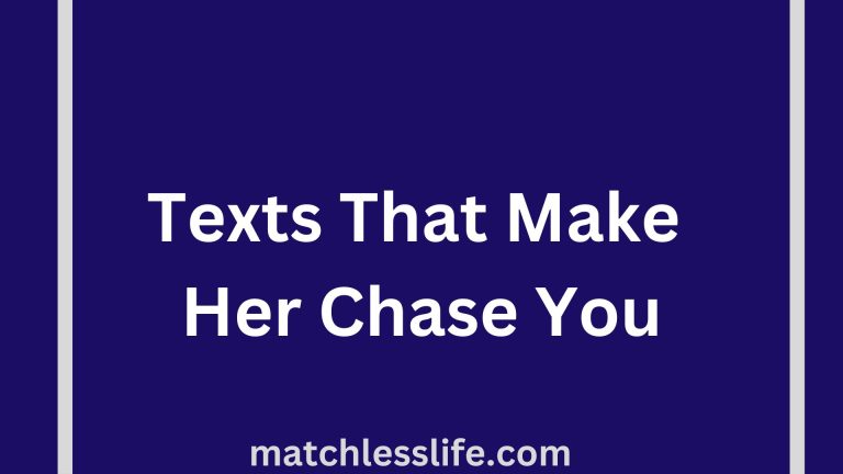 3 Texts That Make Her Chase You